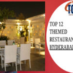 Top 12 Themed Restaurants in Hyderabad