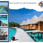Best Places to Visit in Maldives