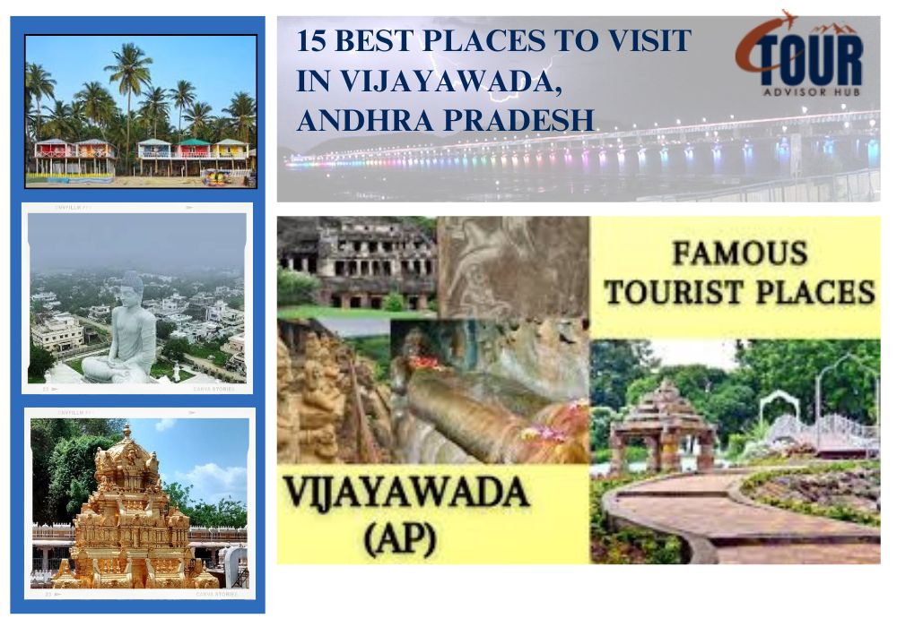 15 Best Places to Visit in Vijayawada, Andhra Pradesh