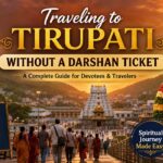 Traveling to Tirupati Without a Darshan Ticket