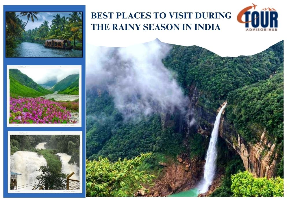 Best Places to Visit During the Rainy Season in India